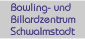 Bowling und Billiardzentrum Schwalmstadt